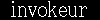 invokeur