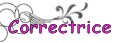 Correctrice