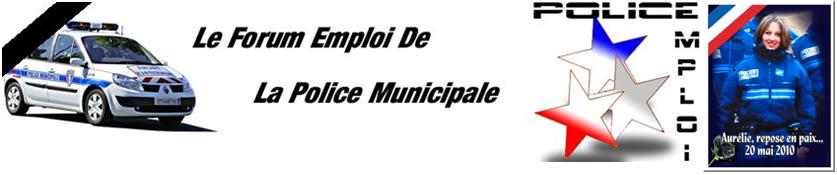 POLICE EMPLOI Forum Index