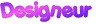 Designeur