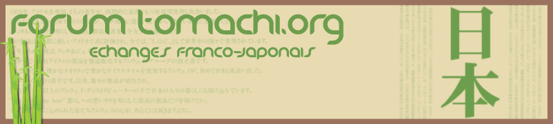 Forum tomachi.org : Le forum sympa sur le Japon pour les fans de la culture japonaise ! Forum Index