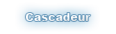 Cascadeur
