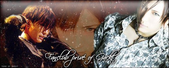 Team of Gackt, le fan forum sur Gackt Forum Index