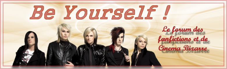 Be yourself ! Forum Index
