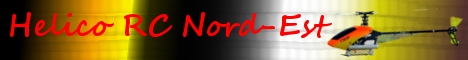 Hélico RC Nord-Est Forum Index