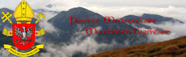 Archidiocèse de Moustier-en-Tarentaise Forum Index