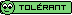 Tolérant