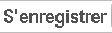 S’enregistrer